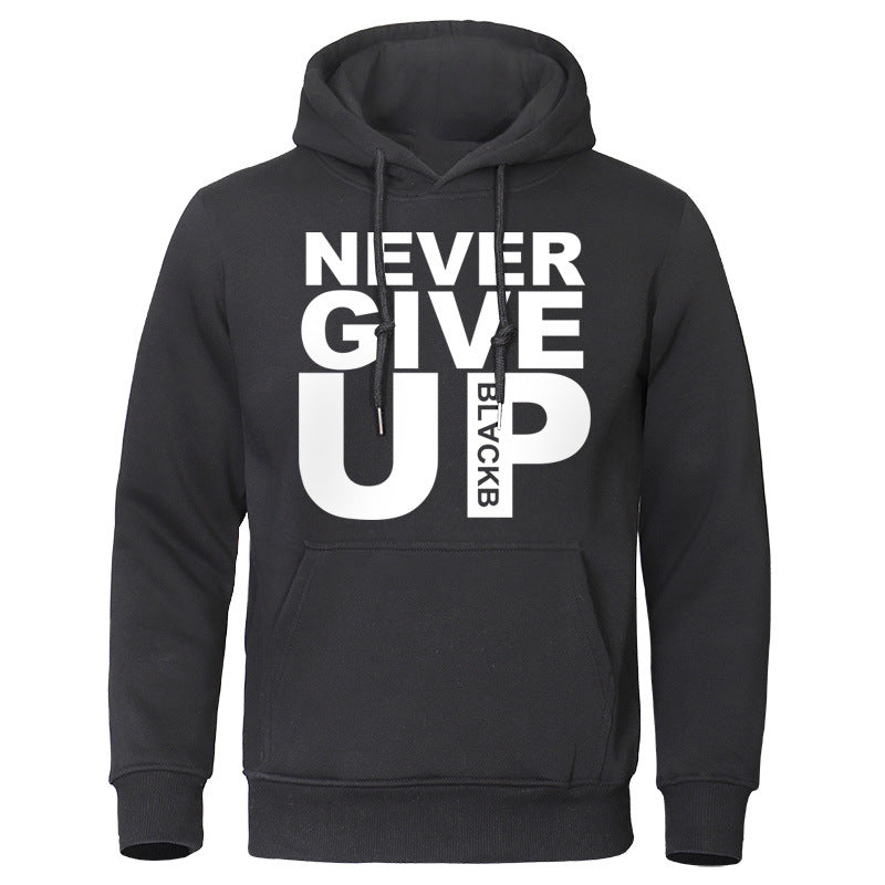 Never give up Mens Womens Hoodie
