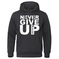 Never give up Mens Womens Hoodie