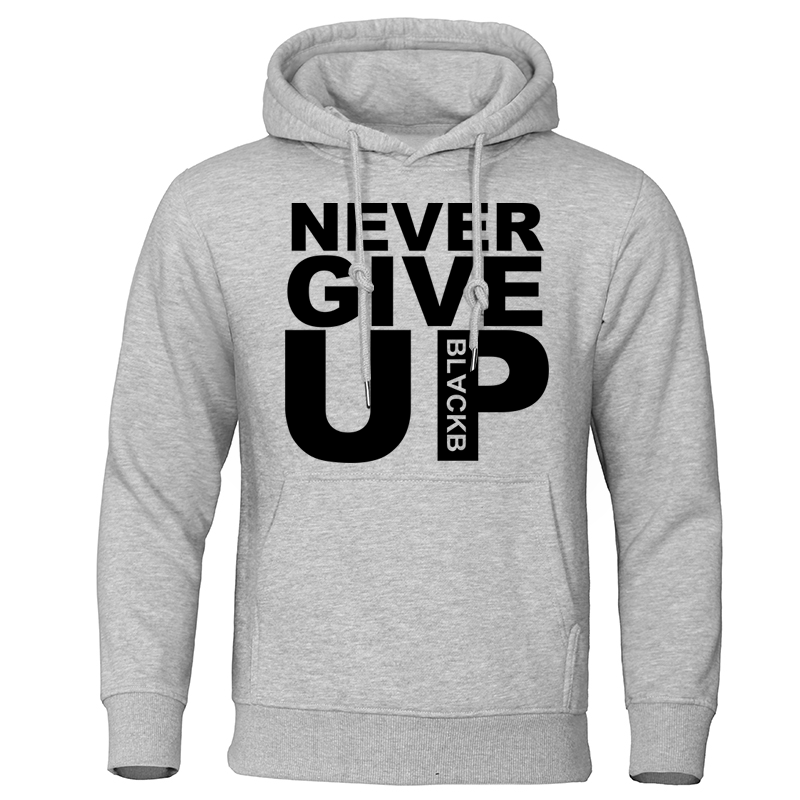 Never give up Mens Womens Hoodie